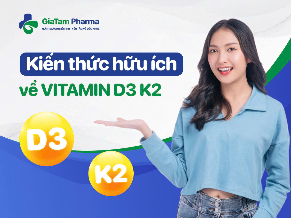 Kiến thức vitamin D3 K2 AVT