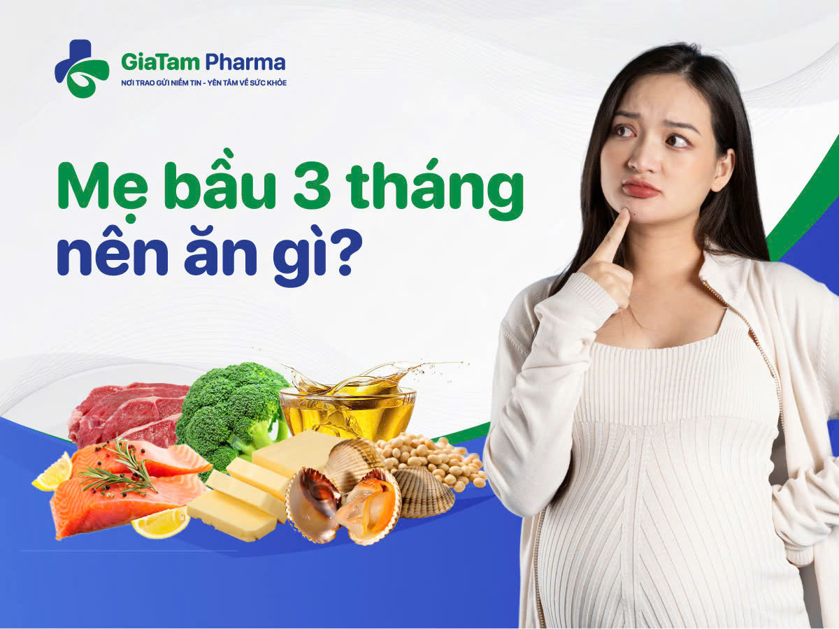 Bầu 3 tháng đầu nên ăn gì?
